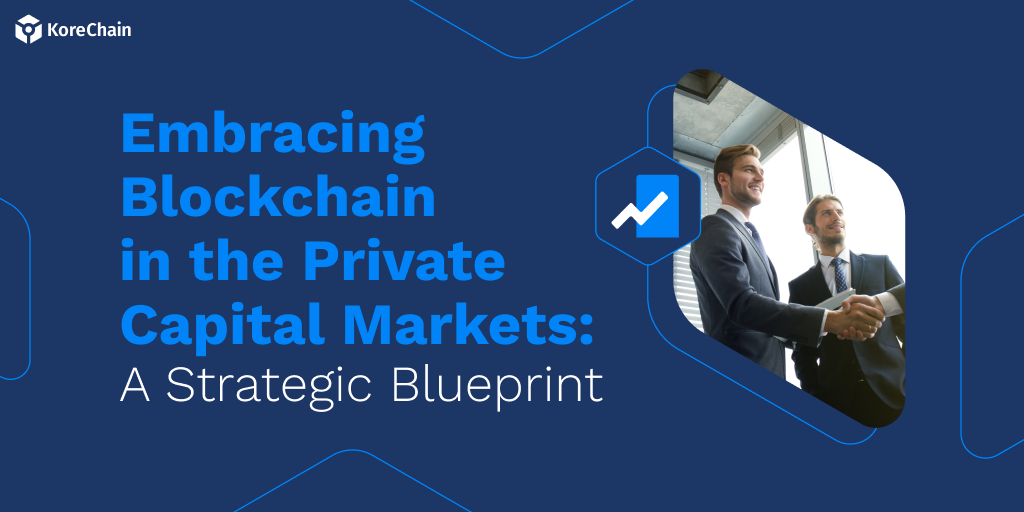 A visual representation of Blockchain and Private Capital Markets